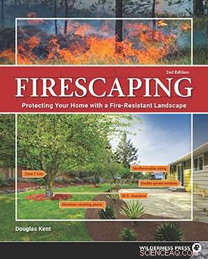 New Book Explores Effective Strategies to Protect Homes from Wildfires