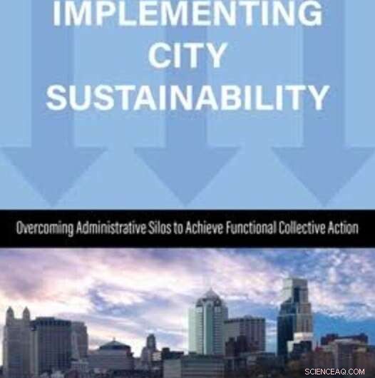 How Cities Achieve Sustainability: A Blueprint for Overcoming Bureaucratic Barriers