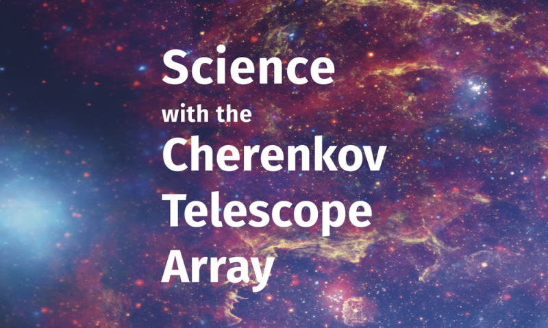 CTA Announces Updated Science Case: A New Era of High-Energy Astronomy