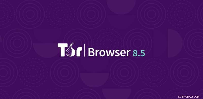 Tor Browser 8.5 Now Stable on Android: Secure, Private, and Reliable
