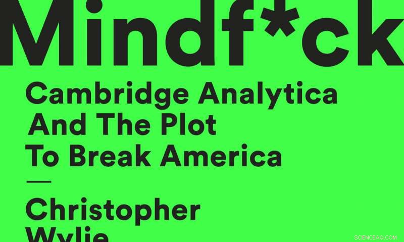 Cambridge Analytica Whistleblower to Release Exposé Book Next Week