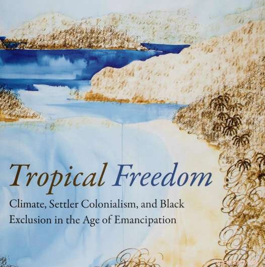 Post-Emancipation: Targeting Freed Blacks for Tropical Relocation