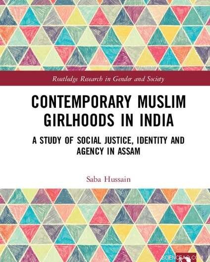 New Study Illuminates Muslim Girlhoods in Assam: Social Justice, Identity & Agency