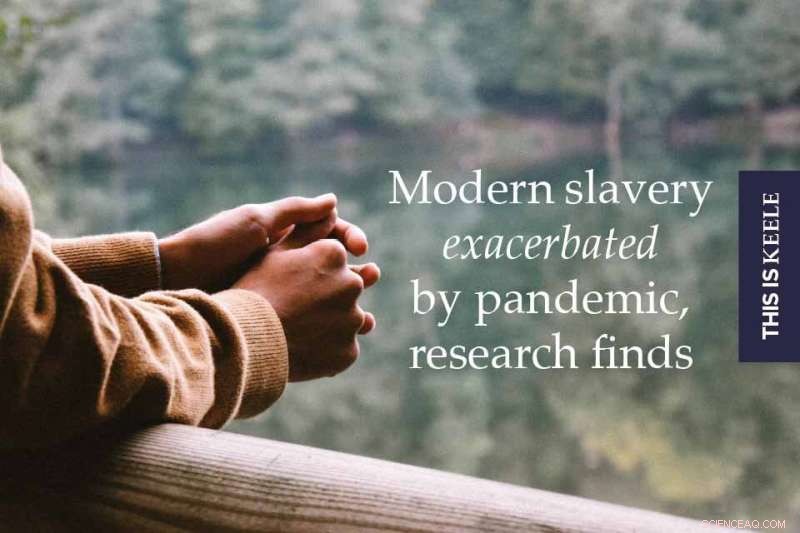 COVID-19 Deepens Modern Slavery: Researchers Urge Action