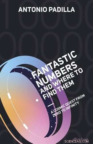 Fantastic Numbers: Exploring the Universe s Hidden Mathematics