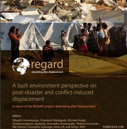 REGARD Project Report: Understanding Displacement in Post-Disaster & Conflict Zones